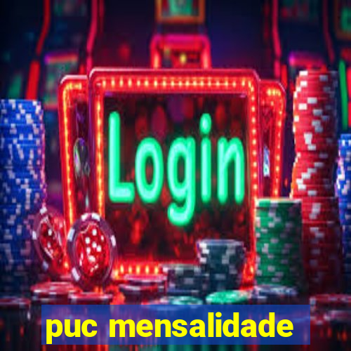 puc mensalidade